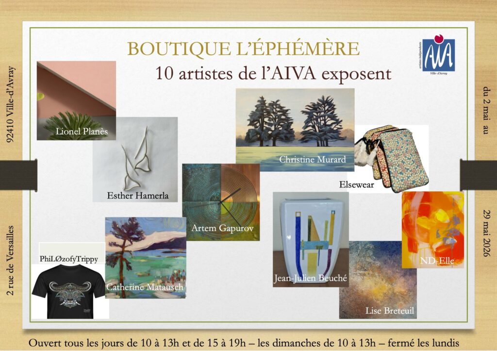 Exposition AIVA Ville d'Avray Esther Hamerla, Catherine Matausch, Lionel Planes, Philosophy Trippy, Artem Gapurov, Lise Breteuil, Christine Murard, ND-Elle, Elsewear,Jean-Julien Beuché